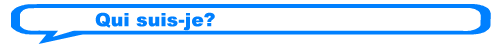 Qui suis-je?
